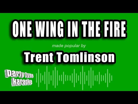 Trent Tomlinson - One Wing In The Fire
