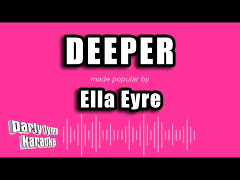 Ella Eyre - Deeper