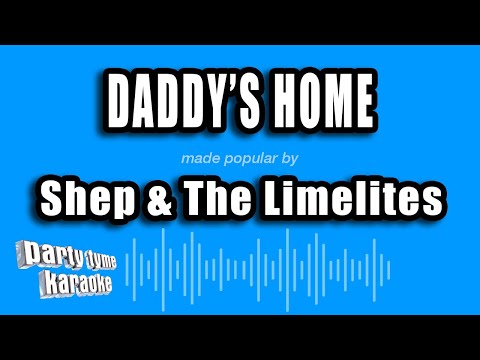 Shep & The Limelites - Daddy's Home