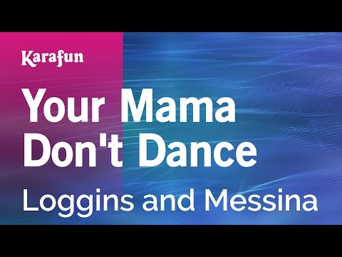Loggins and Messina - Your Mama Don't Dance