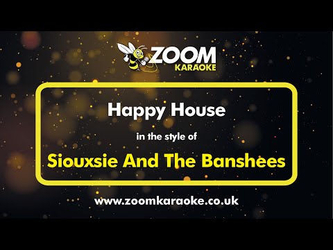 Siouxsie And The Banshees - Happy House