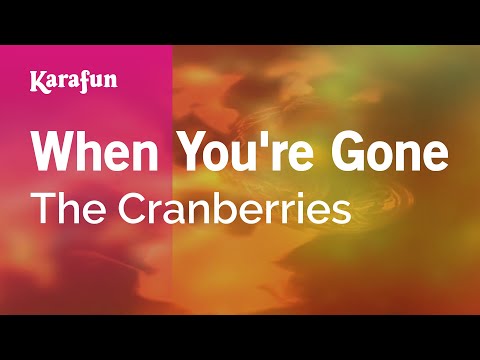 The Cranberries - When You're Gone