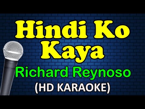 Richard Reynoso - HINDI KO KAYA