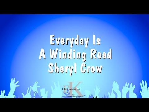 Sheryl Crow - Everyday Is A Winding Road