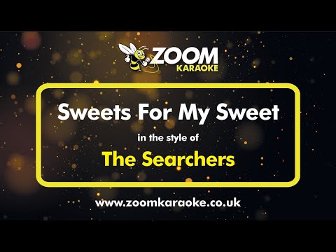 The Searchers - Sweets For My Sweet (Three Semitones Down)
