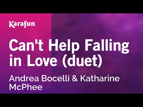Andrea Bocelli & Katharine McPhee - Can't Help Falling in Love (duet)