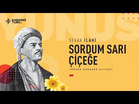 I Sordum Sarı Çiçeğe I Segah İlahi I Mİ