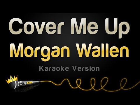 Morgan Wallen - Cover Me Up