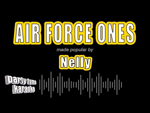 Nelly - Air Force Ones
