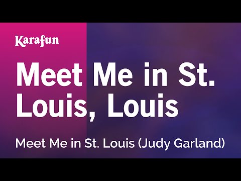 Meet Me in St. Louis (Judy Garland) - Meet Me in St. Louis, Louis