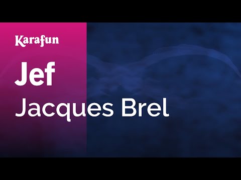 Jacques Brel - Jef