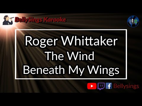 Roger Whittaker - The Wind Beneath My Wings