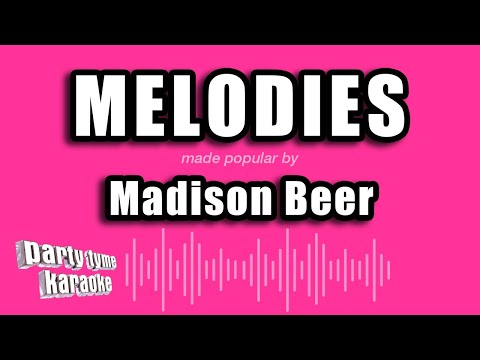 Madison Beer - Melodies