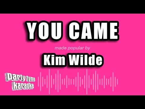 Kim Wilde - You Came