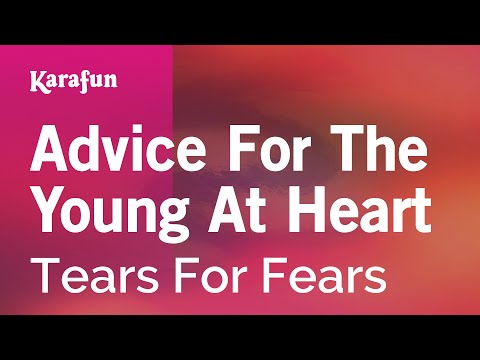 Tears for Fears - Advice for the Young at Heart