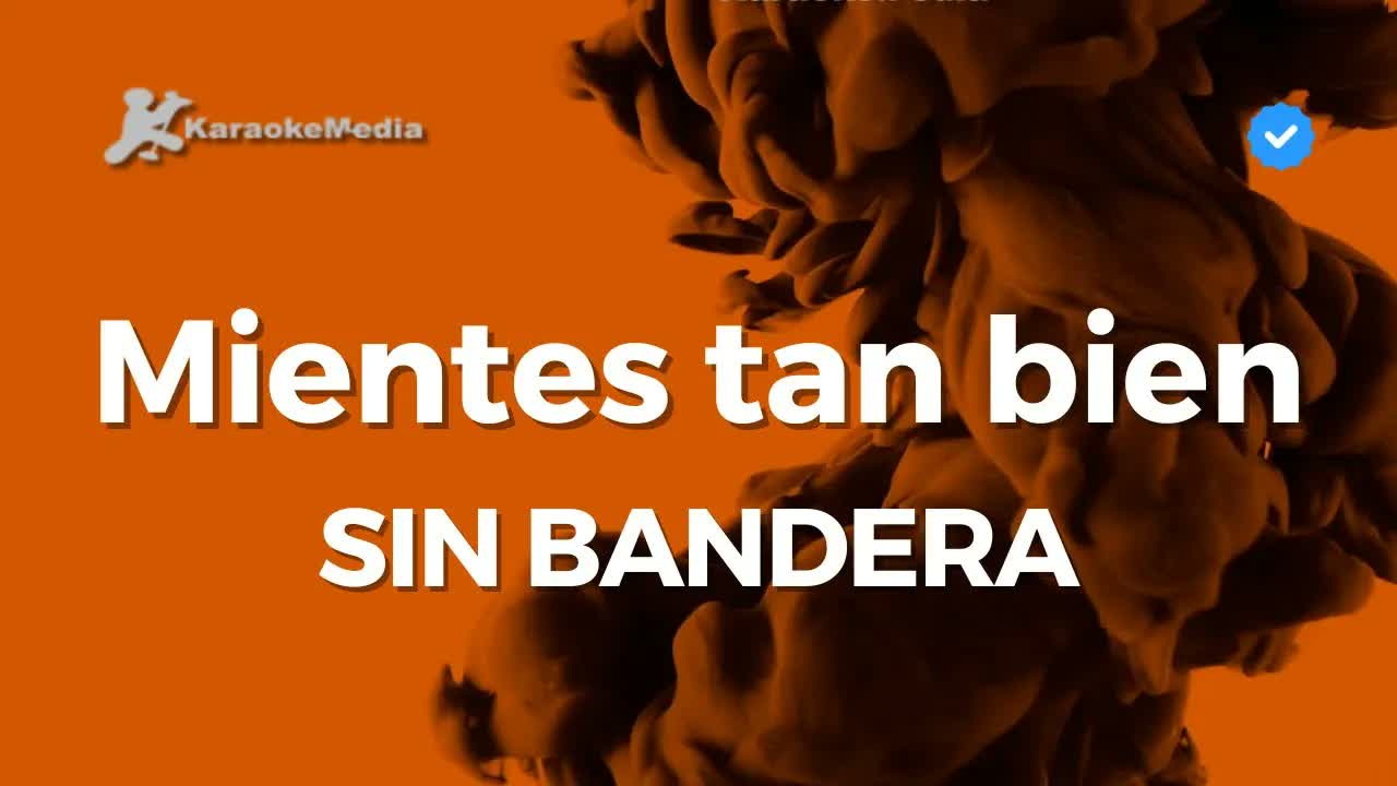 Sin Bandera - Mientes Tan Bien