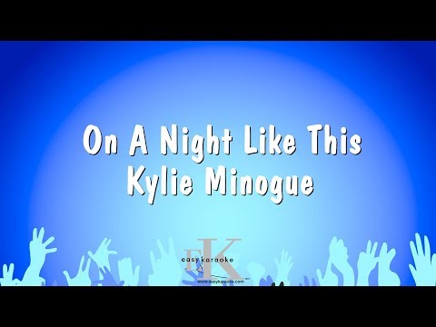 Kylie Minogue - On A Night Like This