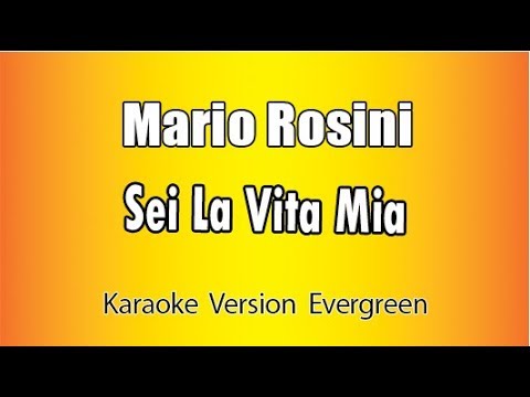 Mario Rosini - Sei La Vita Mia
