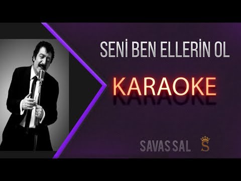 Seni Ben Ellerin Olsun