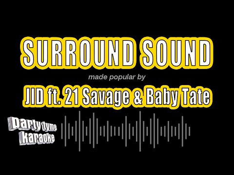 JID feat. 21 Savage & Baby Tate - Surround Sound