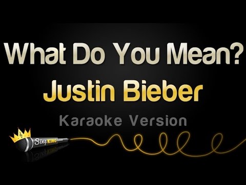 Justin Bieber - What Do You Mean