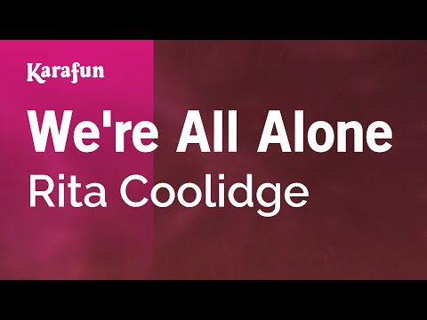 Rita Coolidge - We're All Alone