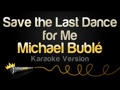 Michael Bublé - Save the Last Dance for Me