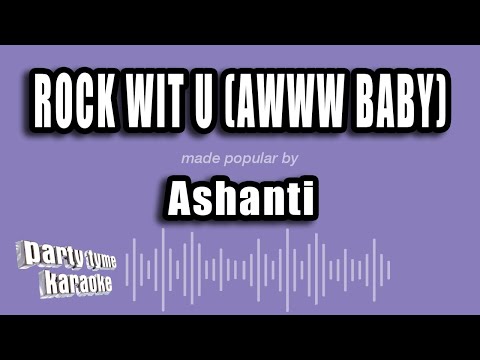 Ashanti - Rock Wit U (Awww Baby)