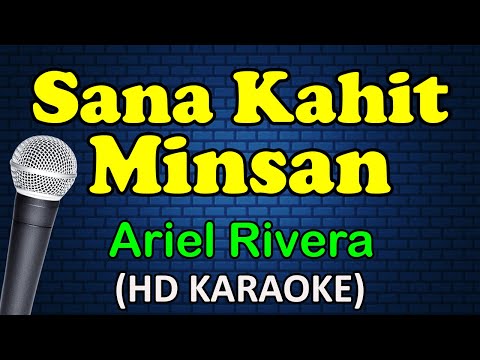 Ariel Rivera - SANA KAHIT MINSAN