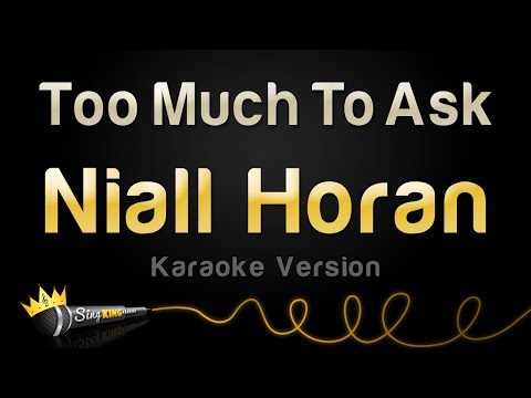 Niall Horan - Too Much To Ask