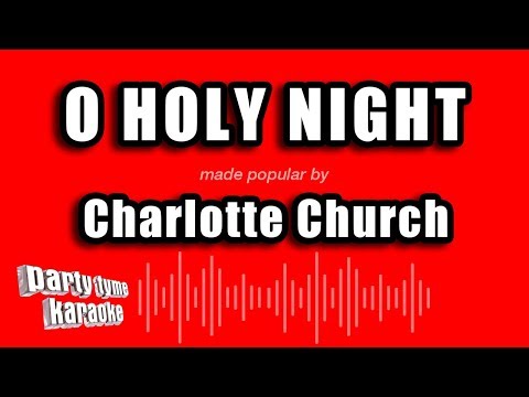 Party Tyme Karaoke - O Holy Night (Made Popular By Charlotte Church) [Karaoke Version]