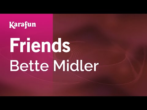 Bette Midler - Friends