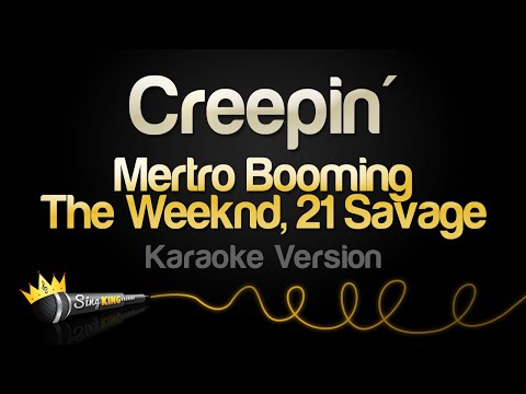 Metro Boomin, The Weeknd, 21 Savage - Creepin'