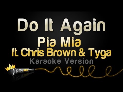 Pia Mia feat. Chris Brown & Tyga - Do It Again