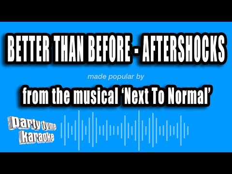 Next To Normal - Better Than Before - Aftershocks