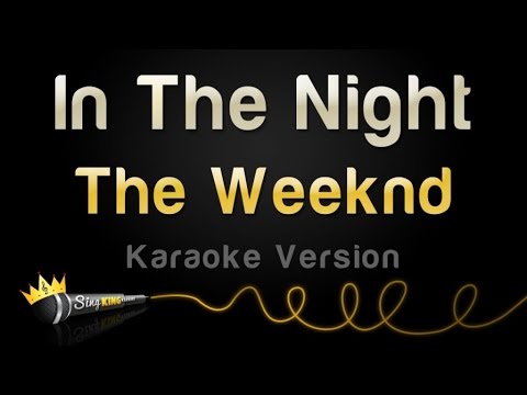The Weeknd - In The Night