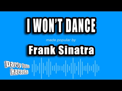 Frank Sinatra - I Won't Dance