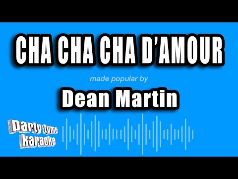 Dean Martin - Cha Cha Cha D'amour