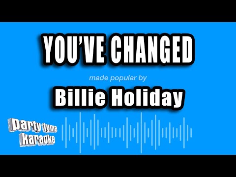 Billie Holiday - You've Changed
