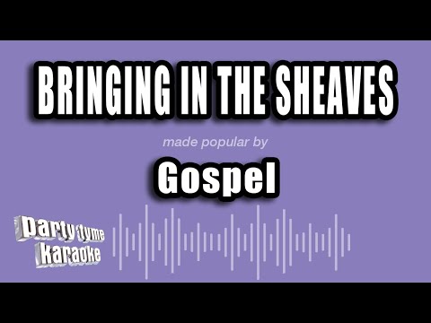Gospel - Bringing In The Sheaves