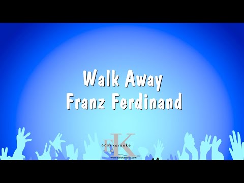 Franz Ferdinand - Walk Away