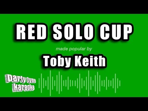 Toby Keith - Red Solo Cup