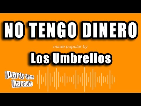 Los Umbrellos - No Tengo Dinero