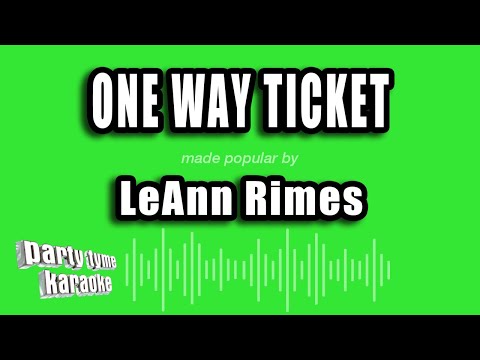 LeAnn Rimes - One Way Ticket