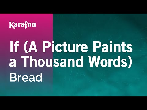 Bread - If (A Picture Paints a Thousand Words)