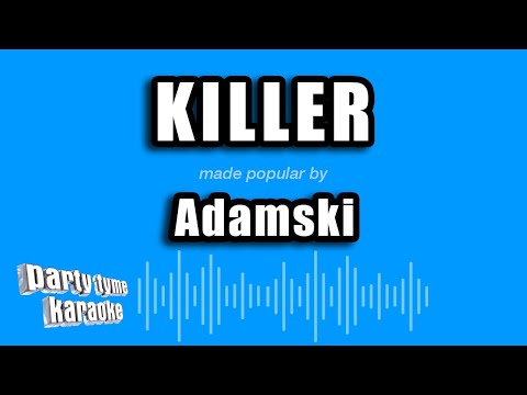 Adamski - Killer