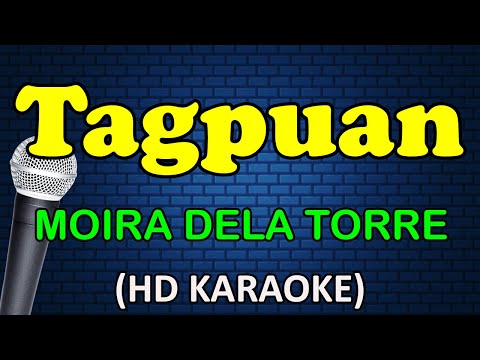 Moira Dela Torre - TAGPUAN
