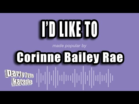 Corinne Bailey Rae - I'd Like To