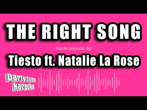 Tiesto feat. Natalie La Rose - The Right Song