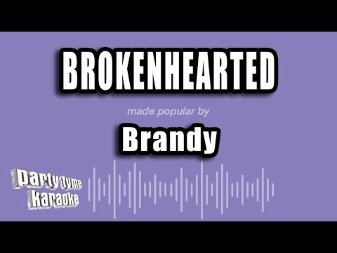 Brandy - Brokenhearted